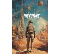 I remember the Future: A Futuristic Journal and great gift for Free Thinkers and Cosmic Dreamers