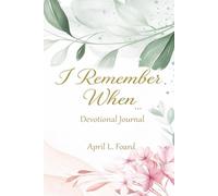 I Remember When...: Devotional Journal