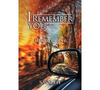 I Remember You: A Trip Down Memory Lane