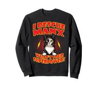 I Rescue Manx Cat What's Your Superpower Funny Cats Lover Sudadera