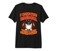 I Rescue Ragdoll Cat What's Your Superpower Funny Cats Lover Camiseta Premium