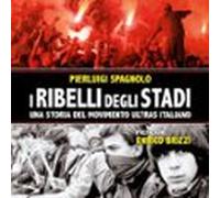 I Ribelli Degli Stadi