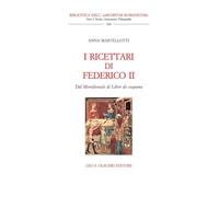 I ricettari di Federico II. Dal «Meridionale» al «Liber de coquina» (Biblioteca dell'«Archivum Romanicum»)