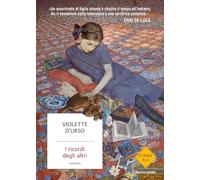 I ricordi degli altri (Strade blu. Fiction)