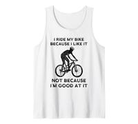 I Ride My Bike Because I Like It Cycling Camiseta sin Mangas