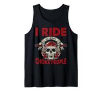 I Ride So I Dont Choke People Humor Biker Camiseta sin Mangas