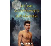 I Rituali di Accoppiamento dei Lupi Mannari: Romanzo M/M/M Mpreg (I Lupi Mannari di Winderemre)