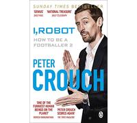 I, Robot: How to Be a Footballer 2