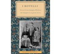 I Rovelli. Storia di una famiglia Rhodense dal dopoguerra ai giorni nostri
