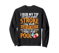 I Rub My Tip I Play - Billar Divertido Billar para Hombre Sudadera