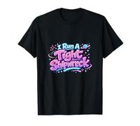 I Run A Tight Shipwreck Funny Daying Wreck Mom Dad Gift Camiseta