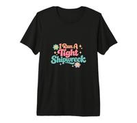 I Run A Tight Shipwreck Funny Daying Wreck Mom Dad Gift Camiseta Premium