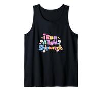 I Run A Tight Shipwreck Funny Daying Wreck Mom Dad Gift Camiseta sin Mangas