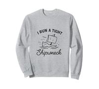 I Run A Tight Shipwreck Funny Daying Wreck Mom Dad Gift Sudadera