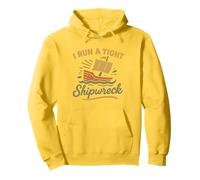 I Run A Tight Shipwreck Funny Daying Wreck Mom Dad Gift Sudadera con Capucha