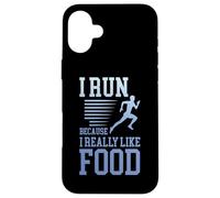 I Run Because I Really Like Food Funny Running Motivation- Carcasa para iPhone 16 Plus