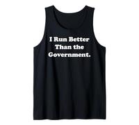 I Run Better Than The Government Statement Funny Saying Camiseta sin Mangas
