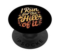 I Run For The Hill of It Corredor de Escape - PopSockets PopGrip Adhesivo