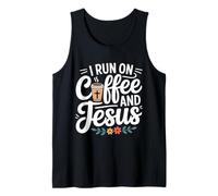 I Run On Coffee and Jesus Camiseta sin Mangas