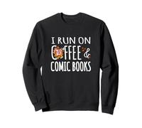 I Run On Coffee & Comic Books Collector Lector de novelas gráficas Sudadera
