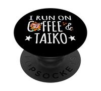 I Run On Coffee & Taiko Funny Taiko Baterista PopSockets PopGrip Adhesivo