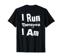 I Run Therefore I Am Text Mensajes Divertidos Citas Divertidas de Humor Camiseta