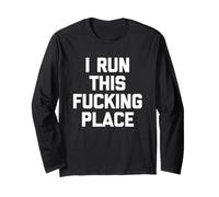 I Run This Fucking Place -Funny Gerente Supervisor Trabajo Jefe Manga Larga