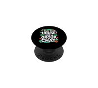 I Run This House Like A Group Chat PopSockets PopGrip Adhesivo