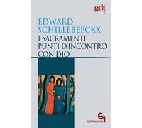 I sacramenti, punti d'incontro con Dio (Giornale di teologia)