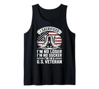 I Sacrificed I'm No Loser I'm No Sucker I'm a U.S. Veteran Camiseta sin Mangas