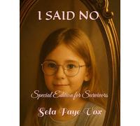 I Said NO: Special Edition for Survivors