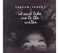 I Said Take Me To The Water