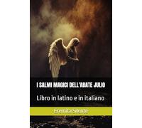 I SALMI MAGICI DELL'ABATE JULIO: Libro in latino e in italiano