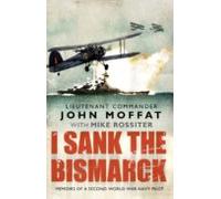 I Sank The Bismarck (ebook)