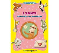 I santi spiegati ai bambini. Il piccolo gregge (Grani di sale)
