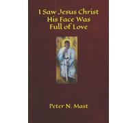 I Saw Jesus Christ His Face Was Full of Love