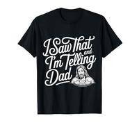 I Saw That and I'm Telling Dad Iglesia Cristiana Meme - Camiseta
