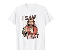 I Saw That Funny Jesus Humor Sarcástico Cita de Jesús Camiseta