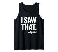 I Saw That Karma Design Funny Sarcástico Espiritual Dicho Camiseta sin Mangas