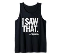 I Saw That Karma Design Funny Sarcástico Espiritual Dicho Camiseta sin Mangas