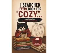 I Searched Every Book for COZY...: And Now i am Part of the Problem. A Protest Puzzle Book.
