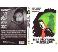 I See a Dark Stranger, the Adventuress