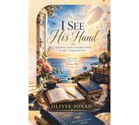I See His Hands: He Was There All Along (Rediscovering myself)