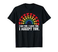 I See I Love You I Accept You LGBTQ Ally Gay Pride Camiseta