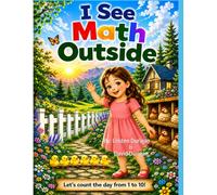I See Math Outside: A Fun Math Adventure in Nature