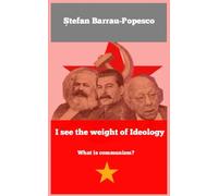 I see the weight of Ideology: What is communism. Marxist Ideology/ 5 x 8, 31 pages.
