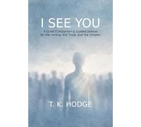 I See You: A Quiet Companion and Guided Journal for the Strong, the Tired, and the Unseen