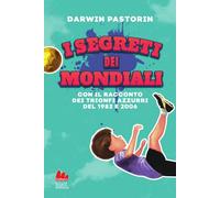 I segreti dei mondiali. Nuova ediz. (Universale d'Avventure e d'Osservazioni. Letture intermedie)