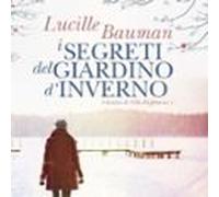 I Segreti Del Giardino D'inverno - I Destini Di Villa Hoffman I