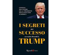 I segreti del successo secondo Donald J. Trump (ETAS Management)